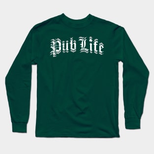 Pub Life Long Sleeve T-Shirt